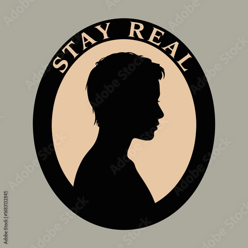 Silhouette profile of a young person with the words stay real in a circular emblem representing authenticity and individuality