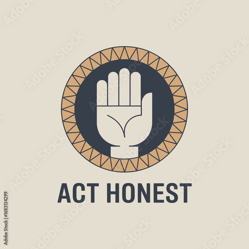 A stylized graphic illustration features a raised open hand with fingers spread inside a circular emblem with a patterned border and the text act honest below symbolizing integrity and ethical conduct