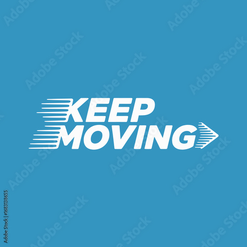 Inspiring keep moving forward text with arrow and speed lines against a vibrant blue background symbolizing progress and motivation