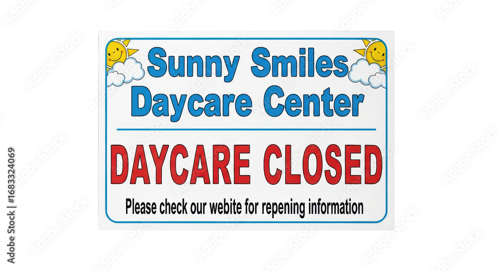 Fototapeta premium daycare Smiles center Sign sunny Closed Sunny closed sign Daycare Sign. Center