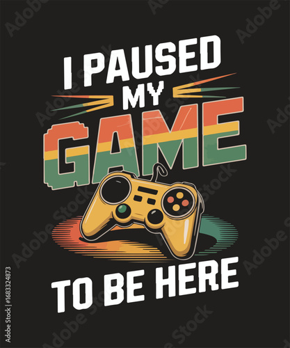 I paused my game to be here