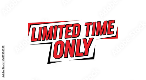 Limited Time Offer Grab It Before It's Gone!