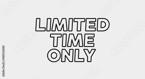 Limited-time offer announcement with bold, outlined text.