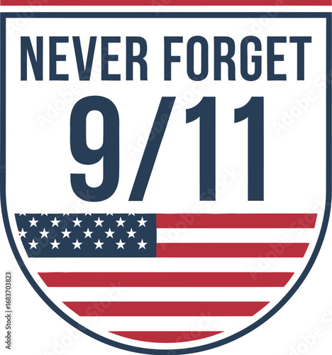 Never Forget 9/11 American flag emblem remembrance tribute
