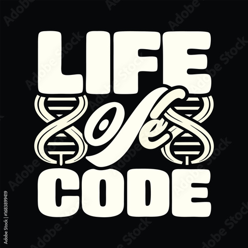 Life's Essence A Witty Science T-shirt Design Featuring DNA and Code