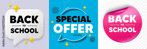 Back to school speech bubble. 3d sparkles chat, Paper sticker. Back to school tag. Education offer. End of vacation slogan. Special offer bubble. Halftone dots pattern. Vector
