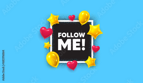 Follow me photo frame banner. Square picture frame. Follow me tag. Special offer sign. Super offer symbol. 3d balloons as hearts and stars. Vector