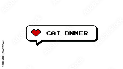 Cat Owner neubrutalism style comment balloon. 8-bits pixel art speech bubble with a red heart icon for video games or social media. Retro graphic element on a transparent background. 8bit design.