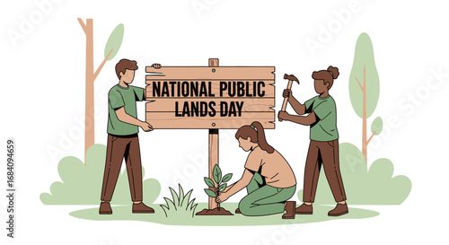 Volunteers erect a National Public Lands Day sign while planting a sapling, celebrating conservation.