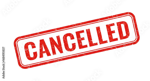 Cancelled stamp vector image for event cancellation notice and meeting cancelled sign template design