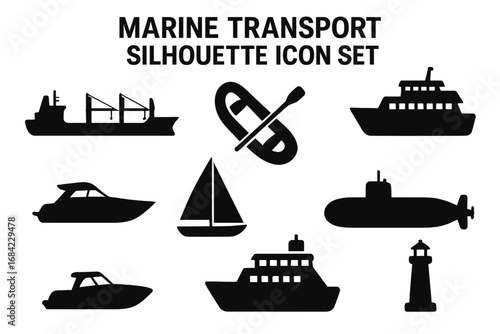Marine transport silhouette icon set. Nautical vessel and boating symbols. Sea ship, submarine, yacht, sailboat, freighter, ferry, lighthouse vector illustration collection.