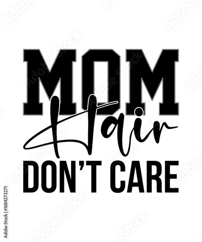 Cute mom SVG, mothers day SVG, mom life SVG
