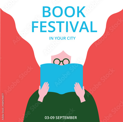 woman is holding an open book and reading. Poster for book festival, education, culture festival, library or other reading or literature event. Vector illustration.