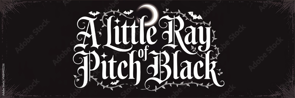 Gothic Hand Lettered Quote 