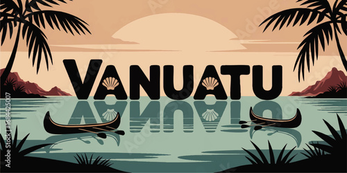 Vanuatu Tropical Paradise Sunset Illustration with Canoes, Palm Trees, Mounts, Reflections, and Vintage Tourism Typography