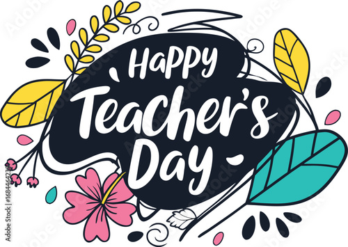 Vector art of happy teachers' day greeting with decorative elements like leaves, flowers, and berries on a dark background