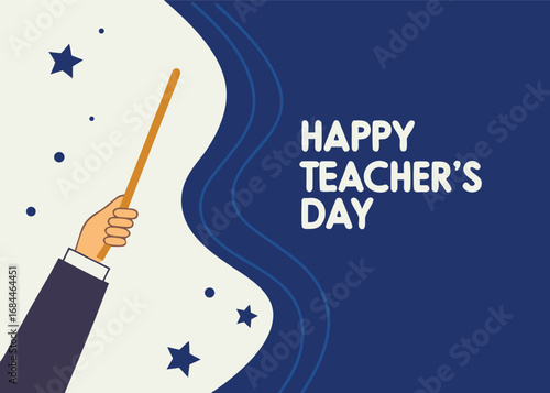 Vector art of happy teachers day message with a hand holding a pointer stick and stars on a dark blue background