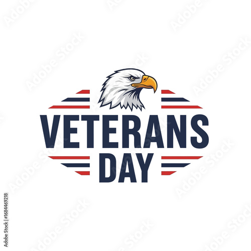 Patriotic symbolic image honors veterans day with bold typography and bald eagle emblem showcasing