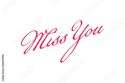 Miss You - 「Miss You」の文字の、筆記体で書いたおしゃれなロゴタイプ、カリグラフィー、タイポグラフィー
