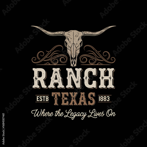 Vintage-style logo featuring a longhorn skull above "RANCH TEXAS" text, with decorative flourishes and "Where the Legacy Lives On" tagline.