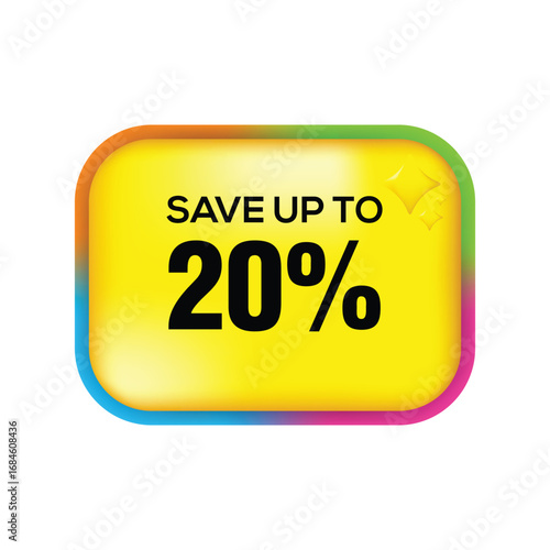 Save up to twenty percent off sale badge with colorful border and sparkles.