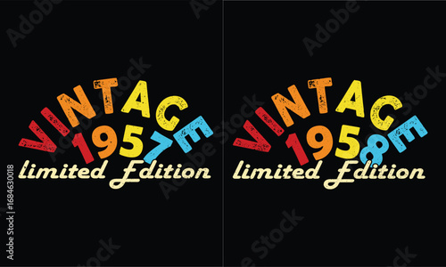 Vintage 1957 and 1958 limited Edition.Birthday vintage design.