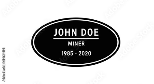 oval black grave marker, john doe miner, 19852020, memorial, remembrance, death, rip