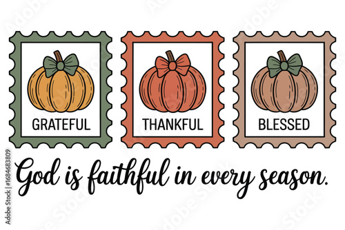 Grateful Thankful Blessed Autumn Faith Design with Pumpkins and God is Faithful Quote