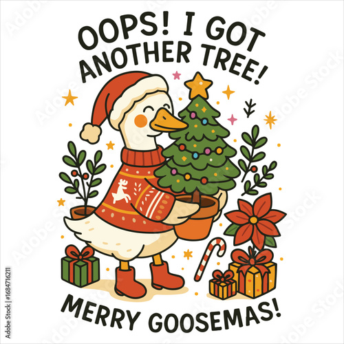 Oops i got another tree merry goosemas