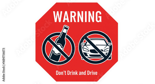 Vector illustration of a red octagonal warning sign for a 'Don't Drink and Drive' campaign with prohibition symbols