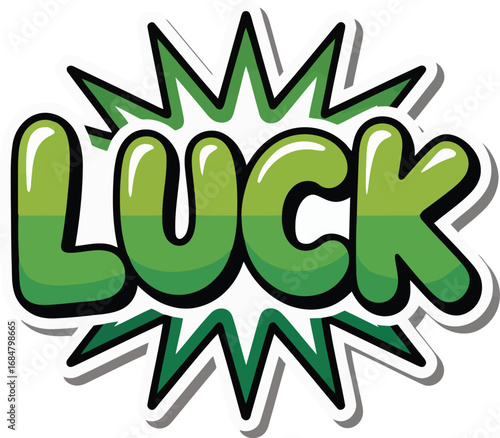 Green Glossy Word Luck in Comic Book Style Burst Explosion lucky