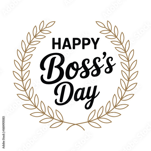 Boss’s Day greeting design with laurel wreath, bold and cursive typography, and elegant layout symbolizing honor and workplace appreciation