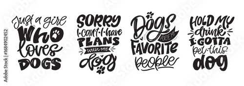 Trendy hand drawn doodle lettering quote about dog, pet lovers. Lettering for t-shirt design, mug print, bag print, clothes fashion. 100% hand drawn vector image.