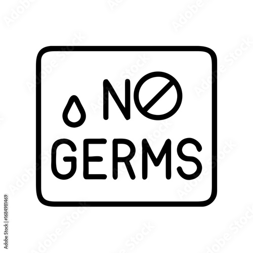 Black outline icon with text “No Germs” and a drop symbol, representing sanitation, cleanliness, and anti-bacterial precautions.
