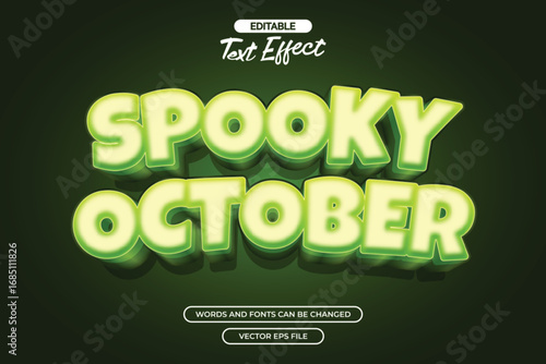 Spooky october editable text effect with 3d green effect