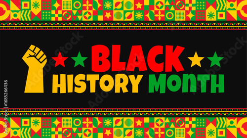Black History Month geometric shape pattern background banner or poster design template. Pan-African colors,  a raised fist, and bold typography celebrate African American heritage.