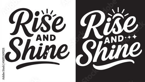 Rise and Shine Quote Typography | Motivational Lettering Design for Posters, Stickers Apparel