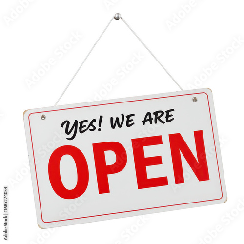 A sign that says yes we are open isolated on transparent background