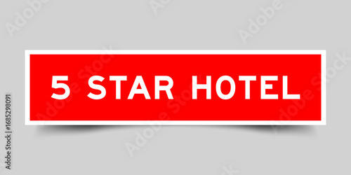 Red color square shape sticker label with word 5 star hotel on gray background