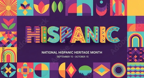 Hispanic heritage month with vibrant geometric patterns and text