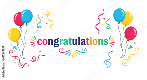 Colorful congratulations graphic with balloons and confetti. Celebration, greeting, party, fun, happy, congrats, well wishes.