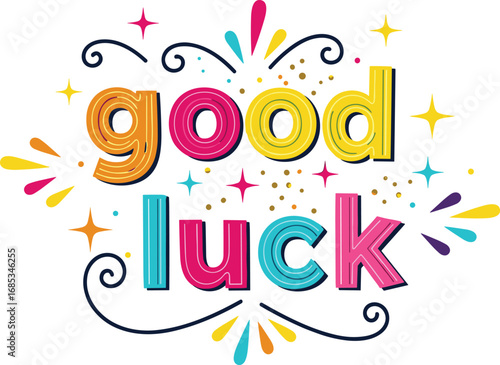 Good luck message with colorful designs. Wishes for success, best of luck, greeting card, celebration, achievement, congratulations, support, encouragement, optimism.