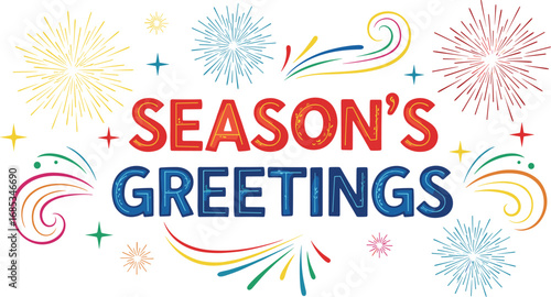 Season's greetings colorful firework card design. Celebration, greeting, holiday, festive, decoration, graphic, fun, celebration, invitation.
