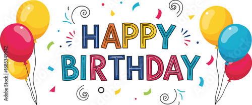 Happy Birthday design with colorful balloons and confetti. Celebration, party, greeting, fun, festive.