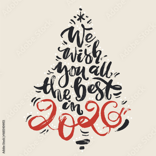 Christmas Greeting Card. We wish you all the best in 2026 lettering in a shape of Christmas tree. Classic lettering holiday season template.