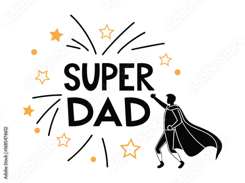 Super Dad - Heroic Father's Day Monochrome Vector