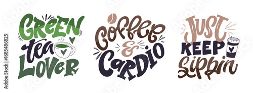 Trendy hand drawn doodle lettering quote about hot drinks - coffee, cocoa, green tea, matcha. Lettering for t-shirt design, mug print, bag print, clothes fashion. 100% hand drawn vector image.
