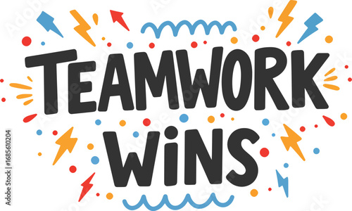 teamwork wins inspirational lettering vector with dynamic doodle shapes and vibrant energy theme