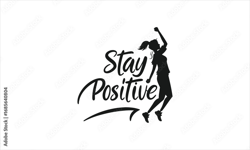 Fototapeta premium Stay Positive Silhouette