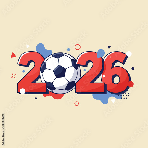 Soccer themed 2026 year number with ball and colorful abstract background for sports events and celebrations vector illustration 